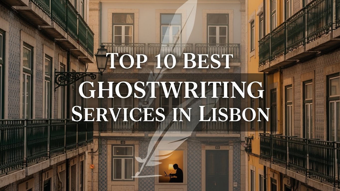 Top 10 Best Ghostwriting Services in Lisbon for 2026