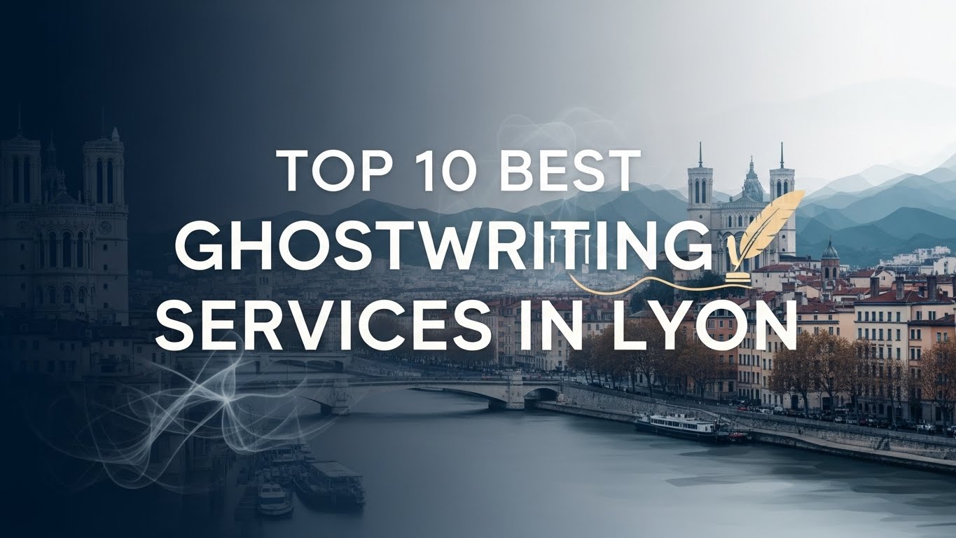 Top 10 Best Ghostwriting Services in Lyon for 2026