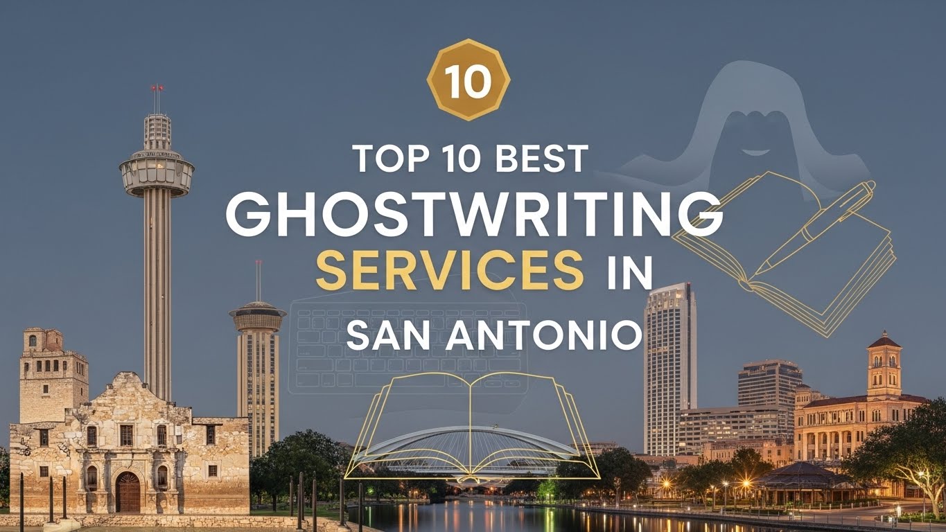 Top 10 Best Ghostwriting Services in San Antonio for 2026
